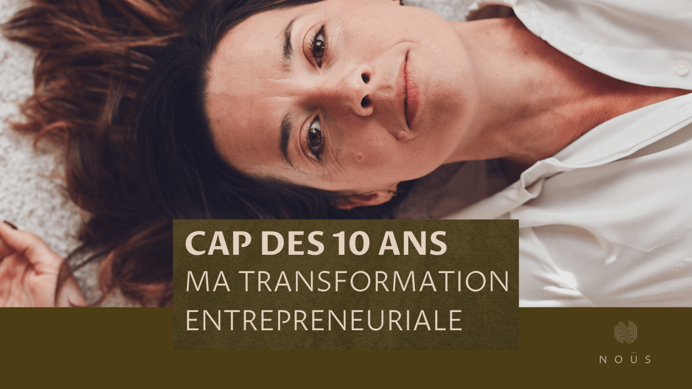 Mon parcours de transformation entrepreneuriale entre 2022 et 2024