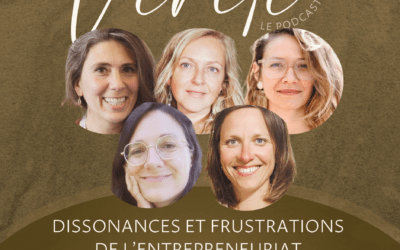 Frustrations et Dissonances de l’Entrepreneuriat pour les Femmes Sensitives – Collectif L.I.B.R.E.S.