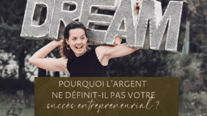 argent femme entrepreneure réussite entrepreneuriale